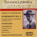 Beethoven : Symphony no 3, Leonore no 3, Egmont Overture / Furtwangler, Lucerne Festival Orch, BPO