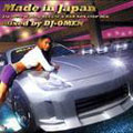 MADE IN JAPAN MIXED BY DJ O-MEN