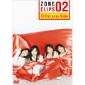 ZONE CLIPS 02 ～Forever Side～