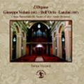 L'organo Giuseppe Vedani (1892) -Mozart, Padre Davide da Bergamo, Schumann, J.G.Rheinberger, etc (10/2-3/2007) / Enrico Viccardi(org)