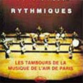 Rythmiques / Michel Mathieu, Tambours de la Musique de l'Air de Paris