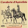 Cavalerie D'autrefois / Eric Conrad, Les Trompettes du Boute-Selle