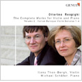 Respighi: The Complete Works for Violin and Piano Vol.2 (4/4-5/2007) / Ilona Then-Bergh(vn), Michael Schafer(p)
