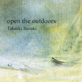 open the outdoors