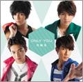 ONLY YOU  [CD+DVD]<初回限定盤A>