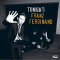 Tonight: Franz Ferdinand