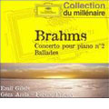 Brahms: Piano Concerto No.2, Ballades Op.10 / Geza Anda(p), Ferenc Fricsay(cond), Berlin Philharmonic Orchestra, Emil Gilels(p)