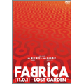 FABRICA[11.0.1] -LOST GARDEN-