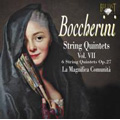 Boccherini : String Quintets Vol.7 -6 String Quintets Op.27 / La Magnifica Comunita