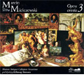 Mielczewski:Complete Works Vol.3:Church Concertos and Motets III:Lilianna Stawarz(cond)/Musicae Antiquae Collegium Varsoviense/etc
