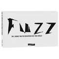FUZZ: THE SOUND THAT REVOLUTIONIZED THE WORLD (ファズ:世界を変えた音)