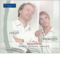 Rhapsodie -Enesco: Concertstuck; J.Francaix: Rhapsodie; Milhaud: Les Quatre Visages, etc (3/2006) / Pierre Lenert(va), Cedric Tiberghien(p)