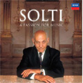 A Passion for Music -Beethoven/R.Strauss/Wagner/etc (1947-97):Georg Solti(cond)/Zurich Tonhalle Orchestra/etc