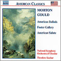 Gould: American Ballads; Foster Gallery; American Salute