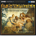 Serenissime Sonate; Music for strings in the republic of Venice 1630-1660; Arrigoni, Marini, Merula, etc / Sonatori de la Gioiosa Marca