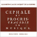 E-C.Jacquet de la Guerre: Cephale et Procris (4/7-8/2005)  / Daniela Dolci(cond), Musica Fiorita, Raphaele Kennedy(S), etc