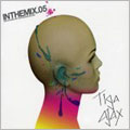 In The Mix 05 (Mixed By Tiga & Ajax)