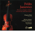 Janiewicz: Violin Concertos No.3, No.5 (10/2006, 1/2007) / Zbigniew Pilch(vn), Kai Baumann(cond), Musicae Antiquae Collegium Varsoviense