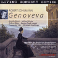 Schumann:Genoveva:Marc Piollet(cond)/Hessisches Staatsorchester Wiesbaden/Annette Dasch(S)/Michael Konig(T)/etc