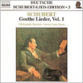 Schubert: Goethe Lieder, Vol 1