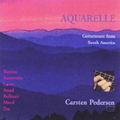 Aquarelle-Guitarmusic from South America /  Pedersen