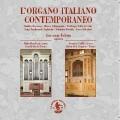 Contemporary Italian Organs - E.Traverso, M.Sofianopulo, L.F.Tagliavini, etc / Giovanni Feltrin