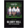 GLORY HILL 「LOST GENERATION」