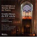 Grandes Messes du XXe Siecle -L.Vierne: Messe Solennelle Op.16; J-P.Leguay: Missa Deo Gratias / Nicole Corti(cond), Maitrise Notre-Dame de Paris, Philippe Lefebvre(org), etc