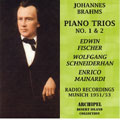 Brahms : Piano Trios nos 1 &  2 / E. Fischer., Schneiderhan, Mainar