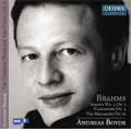Brahms :Piano Sonata No.3 Op.5/Schumann Variations Op.9/4 Ballades Op.10 (2005-06):Andreas Boyde(p)
