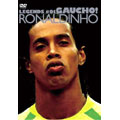 ロナウジーニョ/LEGENDS GAUCHO! #01 RONALDINHO