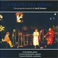 A Traves Del Mirall, Una Proposta de Jordi Sabates / Carmen Bustamante, Jordi Sabates, Francois Rabbath