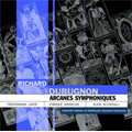 R.Dubugnon: Arcanes Symphoniques Op.30 (2004-2007) / Friedemann Layer(cond), Enrique Diemecke(cond), Alain Altinoglu(cond), Orchestre National de Montpellier