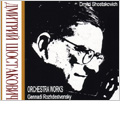 Shostakovich: Orchestral Works (1962-1985) / Gennady Rozhdestvensky(cond), USSR Ministry of Culture Symphony Orchestra, USSR State Symphony Orchestra, Leningrad Philharmonic Orchestra, etc