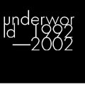 Underworld 1992-2002 [2CD+DVD]