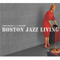 Boston Jazz Living～岩浪洋三プレゼンツ・ストーリーヴィル