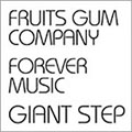 FRUITS GUM COMPANY/FOREVER MUSIC