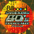 Billboard Shocking 80's Trance-Mix Platinum
