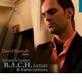 B.A.C.H.ianas & Transcriptions / David Bismuth