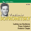Vladimir Sofronitzky Vol.8 -Beethoven/Schubert/Chopin (1946-56)