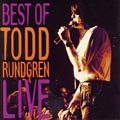 Best Of Todd Rundgren Live, The [Remaster]
