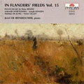 IN FLANDERS' FIELDS VOL.15 -BELGIAN PIANO MUSIC:P.BENOIT/MORTELMANS/J.JONGEN/ETC:JOZEF DE BEENHOUWER(p)