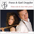 Franz & Karl Doppler :Flute Solo & Duo with Piano :F.Doppler:Andante & Rondo Op.25/Franz & Karl Doppler:Hungarian-Phantasy Op.35/etc (5/2006):Esti Rofe(fl)/Krzysztof Kaczka(fl)/Anna Kijanowska(p)