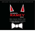 Samuel Ramey Live - Gounod, Boito, Verdi, Rossini: Arias & Music from Operas