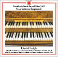 Harpsichords-Historic, Rare and Unique Vol.5: D.Scarlatti in England / David Leigh