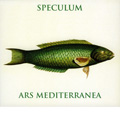 Ars Mediterranea / Ernesto Schmied, Speculum