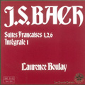 J.S.Bach: Complete French Suites Vol.1; No.1, No.2, No.6 / Laurence Boulay