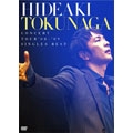 HIDEAKI TOKUNAGA CONCERT TOUR '08-'09 SINGLES BEST [DVD+ブックレット]<初回生産限定盤>