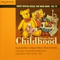 Scenes from Childhood - Great British Music for Wind Band Vol.15 / Royal Northern College of Music Wind Orchestra, James Gourlay