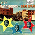 Trio Matamoros En San Juan